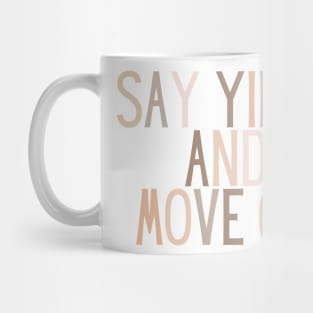 Say Yikes And Move On - Beige Quotes Aesthetic Mug